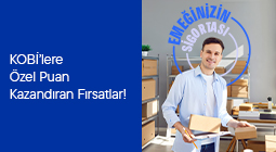 KOBİ'lere Özel Puan Kazandıran Fırsatlar!